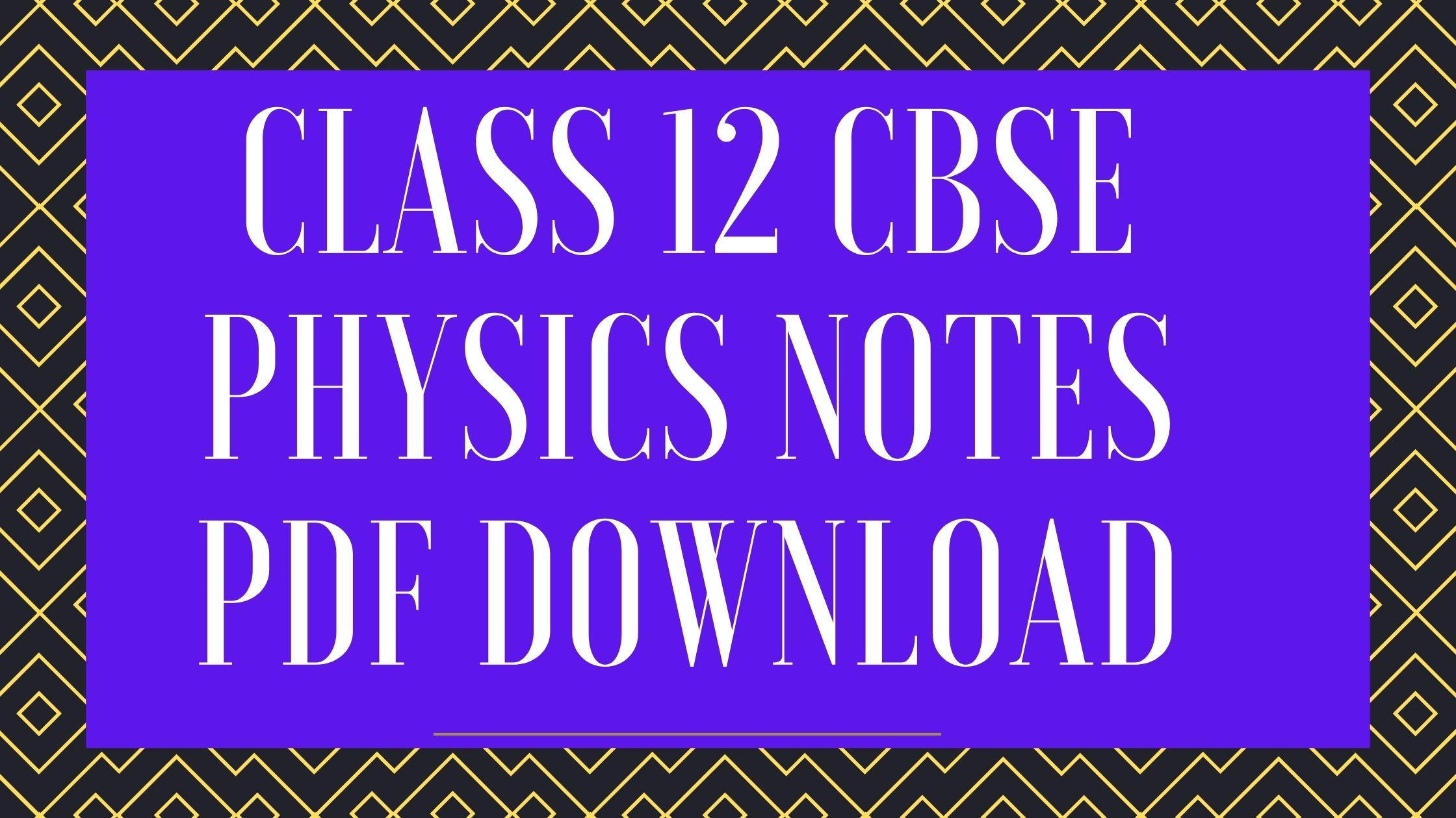 Class 12 Physics Handwritten Notes Pdf